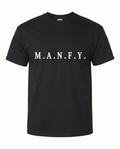 Black M.A.N.F.Y. premium short sleeve tee with white logo lettering
