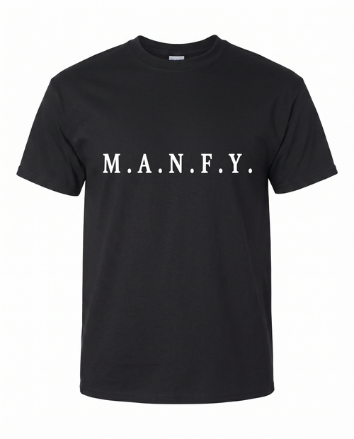 Black M.A.N.F.Y. premium short sleeve tee with white logo lettering