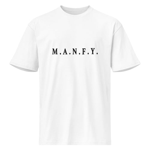 White M.A.N.F.Y. premium short sleeve tee with black logo lettering